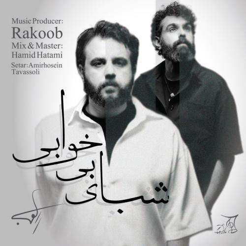 Download New Music By  Rakoob Called Shabaye Bi Khabi