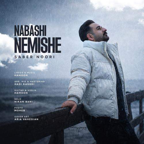 Download New Music By  Saber Noori Called Nabashi Nemishe