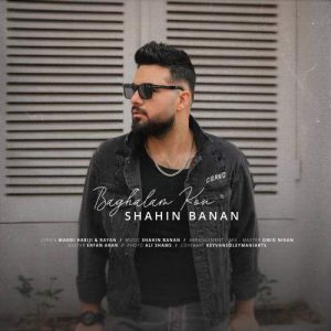 Download Music Shahin Banan – Baghalam Kon