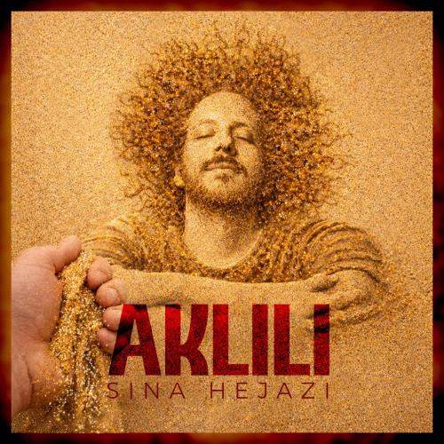 Download New Music By  Sina Hejazi Called Aklili