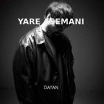 Download Music Dayan - Yare Asemani 2 Download Music Dayan – Yare Asemani