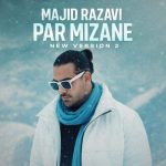 Download Music Majid Razavi – Par Mizane (New Version 2)