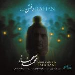 Download Music Mohammad Esfahani – Raftan