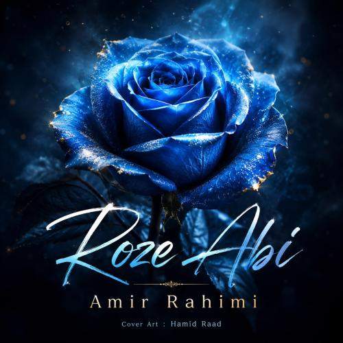 Download Music Amir Rahimi - Roze Abi 1 Download New Music By Amir Rahimi Called Roze Abi
