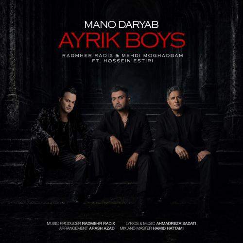 Download New Music By  Ayrik Boys , Hossein Estiri Called Mano Daryab