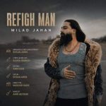 Download Music Milad Jahan – Refigh Man