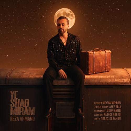 Download Music Reza Armand - Ye Shab Miram 1 Download New Music By Reza Armand Called Ye Shab Miram