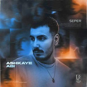 Download Music Seper – Ashkaye Abi