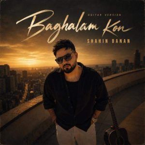 Download Music Shahin Banan – Baghalam Kon (Guitar Version)