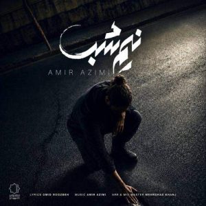 Download Music Amir Azimi – Nim Shab