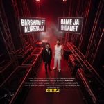 Download Music Barsham , Alireza JJ - Hame Ja Didanet 2 Download Music Barsham , Alireza JJ – Hame Ja Didanet