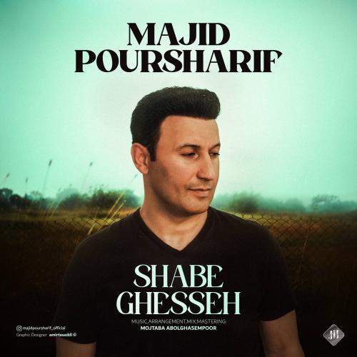 Download Music Majid Pour Sharif - Shabe Ghesseh 6 Download New Music By Majid Pour Sharif Called Shabe Ghesseh