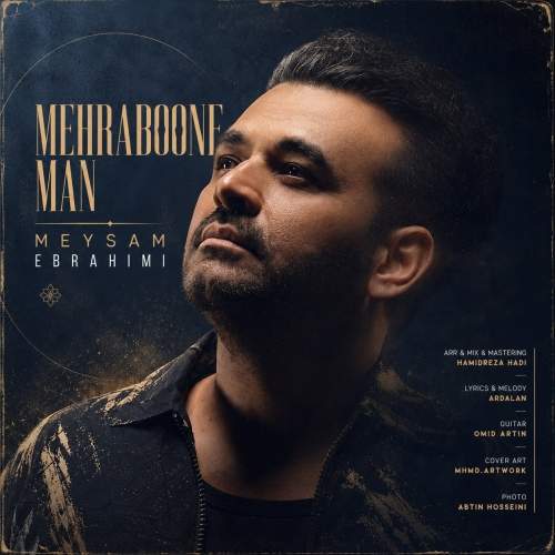 Download Music Meysam Ebrahimi - Mehraboone Man 2 Download New Music By Meysam Ebrahimi Called Mehraboone Man