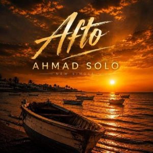 Download Music Ahmad Solo – Afto