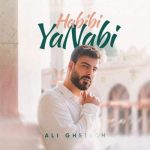 Download Music Ali Ghelich - Habibi Ya Nabi 2 Download Music Ali Ghelich – Habibi Ya Nabi