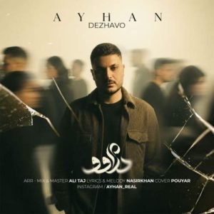 Download Music Ayhan – Dezhavo