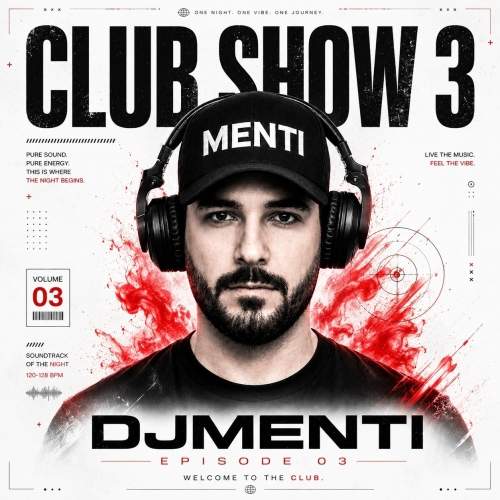 Download New Music By  DJ Menti Called Club Show 3