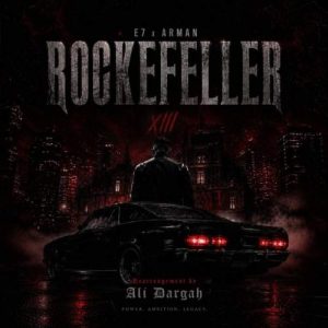 Download Music E7 , Arman – Rockefeller