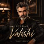 Download Music Farhad - Vahshi 2 Download Music Farhad – Vahshi