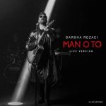 Download Music Garsha Rezaei – Man o To (Live Version)