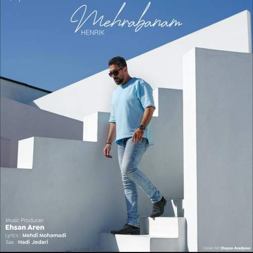 Download Music Henrik - Mehrabanam 1 Download New Music By Henrik Called Mehrabanam