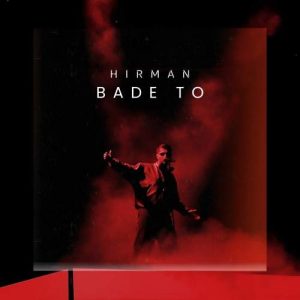 Download Music Hirman – Bade To