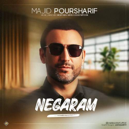 Download Music Majid Poursharif - Negaram 1 Download New Music By Majid Poursharif Called Negaram
