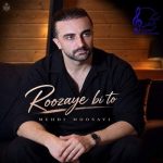 Download Music Mehdi Moosavi – Roozaye Bi To