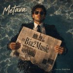 Download Music Metava - Yaran 2 Download Music Metava – Yaran