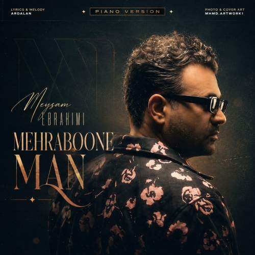 Download New Music By  Meysam Ebrahimi Called Mehraboone Man (Piano Version)