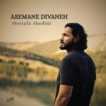 Download Music Mostafa Abedini – Asemane Divaneh