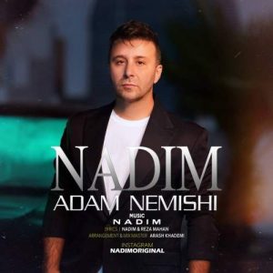 Download Music Nadim – Adam Nemishi