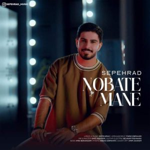 Download Music Sepehrad – Nobate Mane