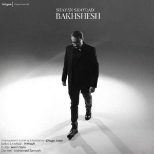Download Music Shayan Shayrad – Bakhshesh