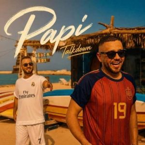 Download Music Talk Down – Papi