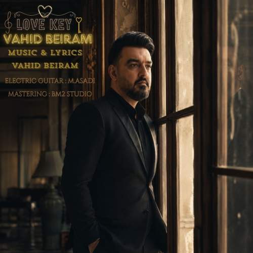 Download Music Vahid Beiram - Love Key 1 Download New Music By Vahid Beiram Called Love Key