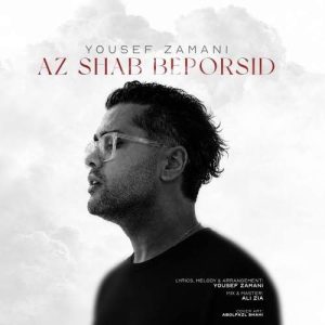Download Music Yousef Zamani – Az Shab Beporsid