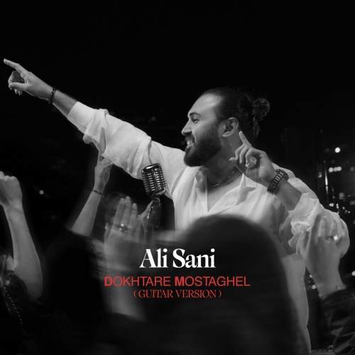 Download New Music By  Ali Sani Called Dokhtar Mostaghel (Guitar Version)