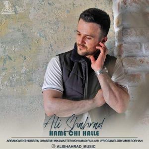 Download Music Ali Shahrad – Hame Chi Hale