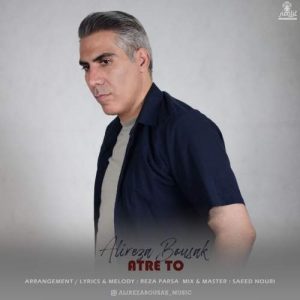 Download Music Alireza Bousak – Atre To