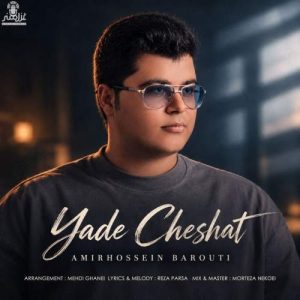 Download Music Amirhossein Barouti – Yade Cheshat
