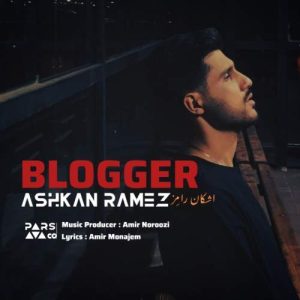 Download Music Ashkan Ramez – Blogger