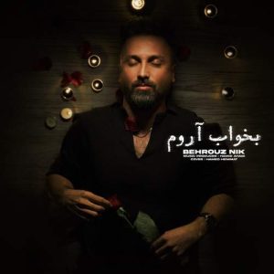 Download Music Behroz Nik – Bekhab Aroom