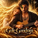 Download Music Danial Moghaddam - Gole Gandom 2 Download Music Danial Moghaddam – Gole Gandom