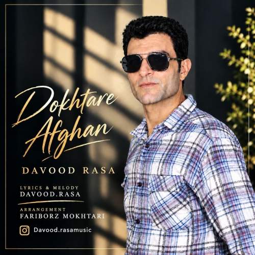 Download New Music By  Davood Rasa Called Dokhtare Afghan