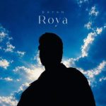 Download Music Dayan - Roya 2 Download Music Dayan – Roya