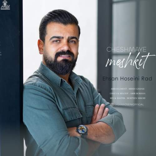 Download Music Ehsan Hoseini Rad - Cheshmaye Meshkit 1 Download New Music By Ehsan Hoseini Rad Called Cheshmaye Meshkit