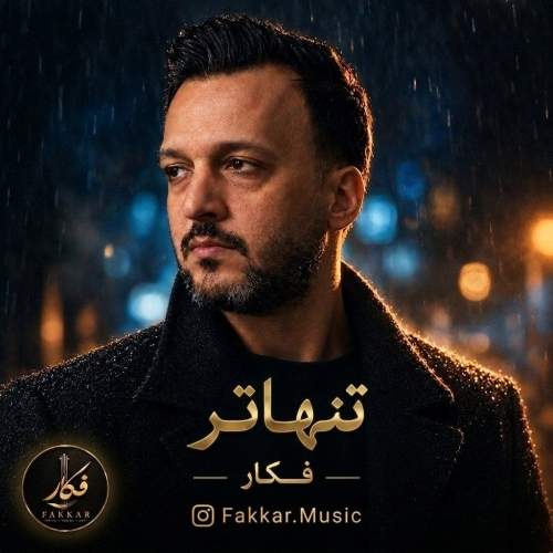Download Music Fakkar - Tanhatar 1 Download New Music By Fakkar Called Tanhatar