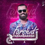 Download Music Farshid Farahbakhsh – Laj