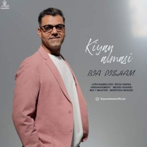 Download Music Kiyan Almasi – Bia Pisham